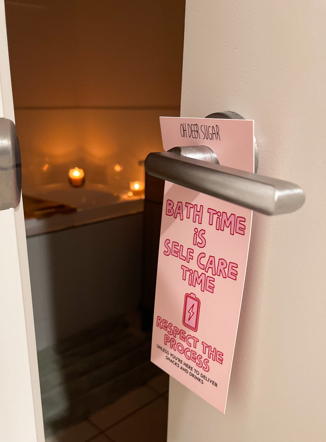 Bath Time is Self Care Time DOOR HANGER
