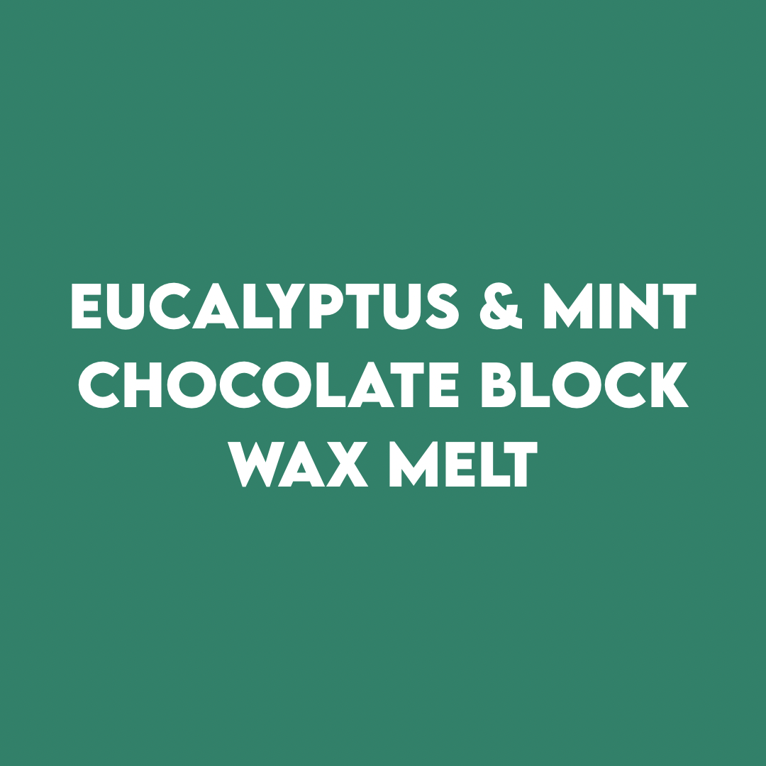 Eucalyptus & Mint CHOCOLATE BLOCK Wax Melt 40g