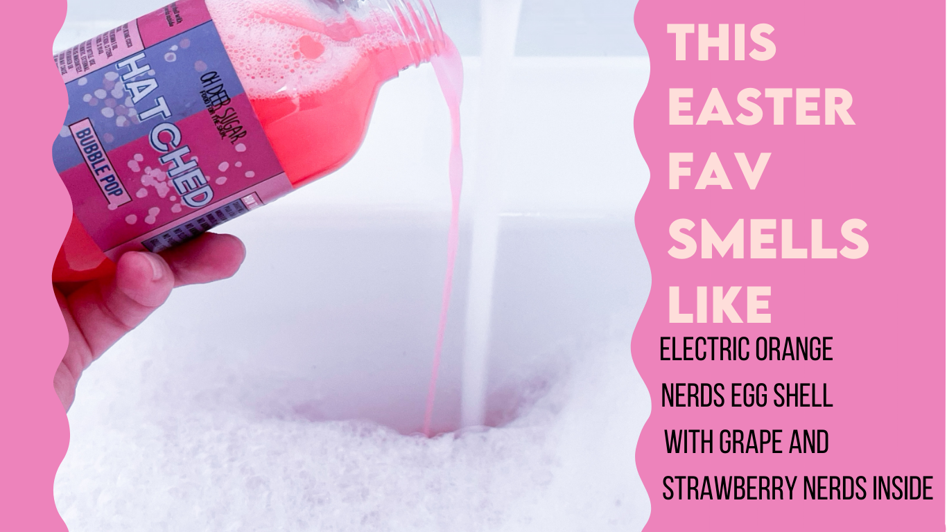 Pouring the hatched bubble pop bubble bath liquid bottle into the bath with running tap surrounded by bubbles. on the right with a background of pink with a curved border are the words 'this easter fav smells like electric orange nerds egg shell with grape and strawberry nerds inside.